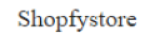 Shopfystore
