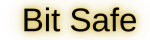 Bit Safe