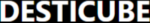 Desticube
